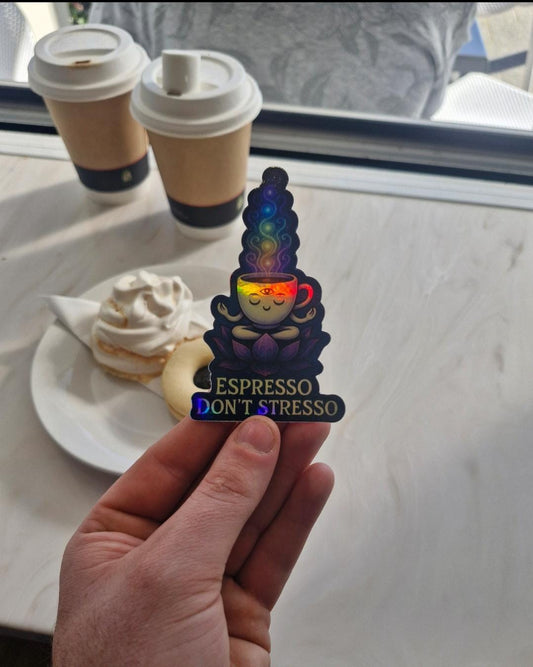 Espresso Don’t Stresso Sticker – Funny Coffee Holographic Vinyl Decal for Laptops, Water Bottles & Journals