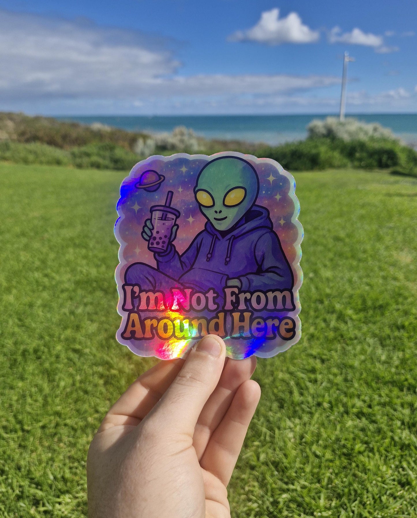 I’m Not From Around Here – Alien Bubble Tea Holographic Sticker | Cosmic Vinyl Decal | Laptops, Journals, Water Bottles
