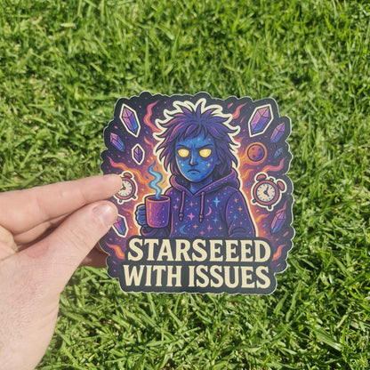 Starseed With Issues | Funny Cosmic Vinyl Sticker | Starbeing Humor Decal | Spiritual Awakening Vibes | ShopCelestique